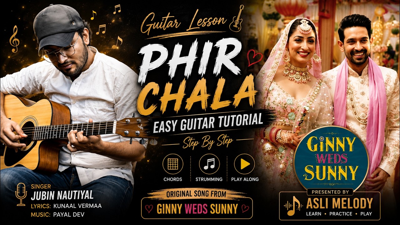 Guitar chords on Phir chala | Jubin nautiyal | Ginny weds sunny | Guitar for Beginners — Rhythm Music Academy