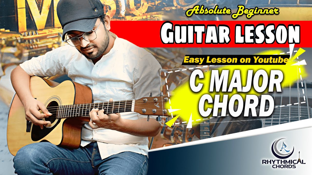 C major Guitar Chords Lesson | Easy Guitar Chord | Vikram Sharma | Rhythmical Chords — Rhythm Music Academy