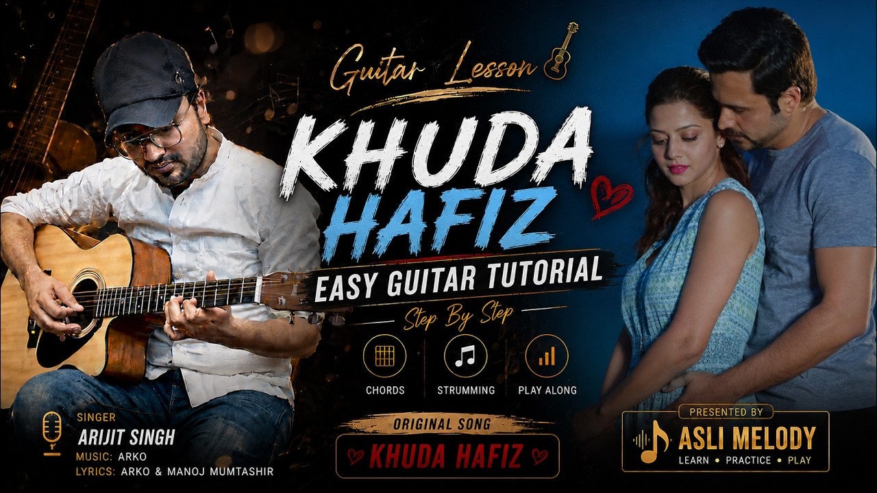 Guitar chords on Khuda Hafiz | The Body | Arijit Singh | Guitar Lesson for Beginners — Rhythm Music Academy