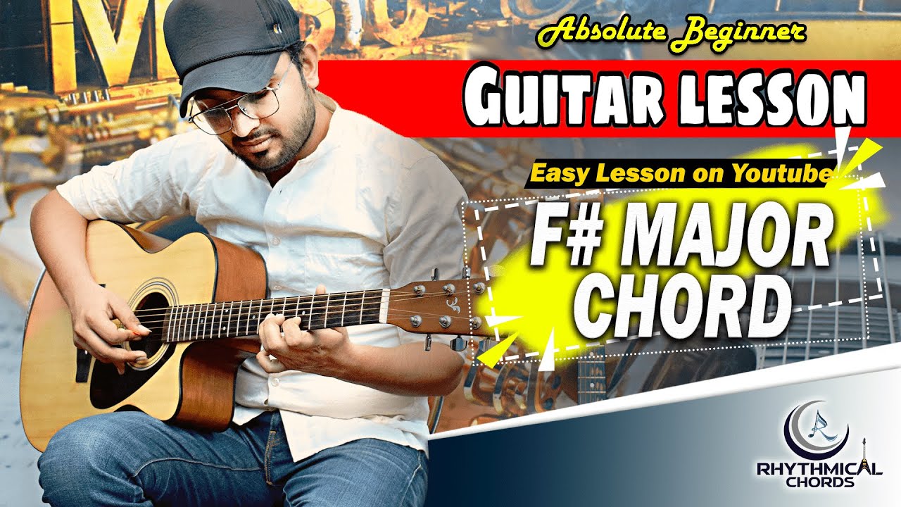 F#major Guitar Chords Lesson | Rhythmical Chords | Vikram Sharma | Easy Chords — Rhythm Music Academy