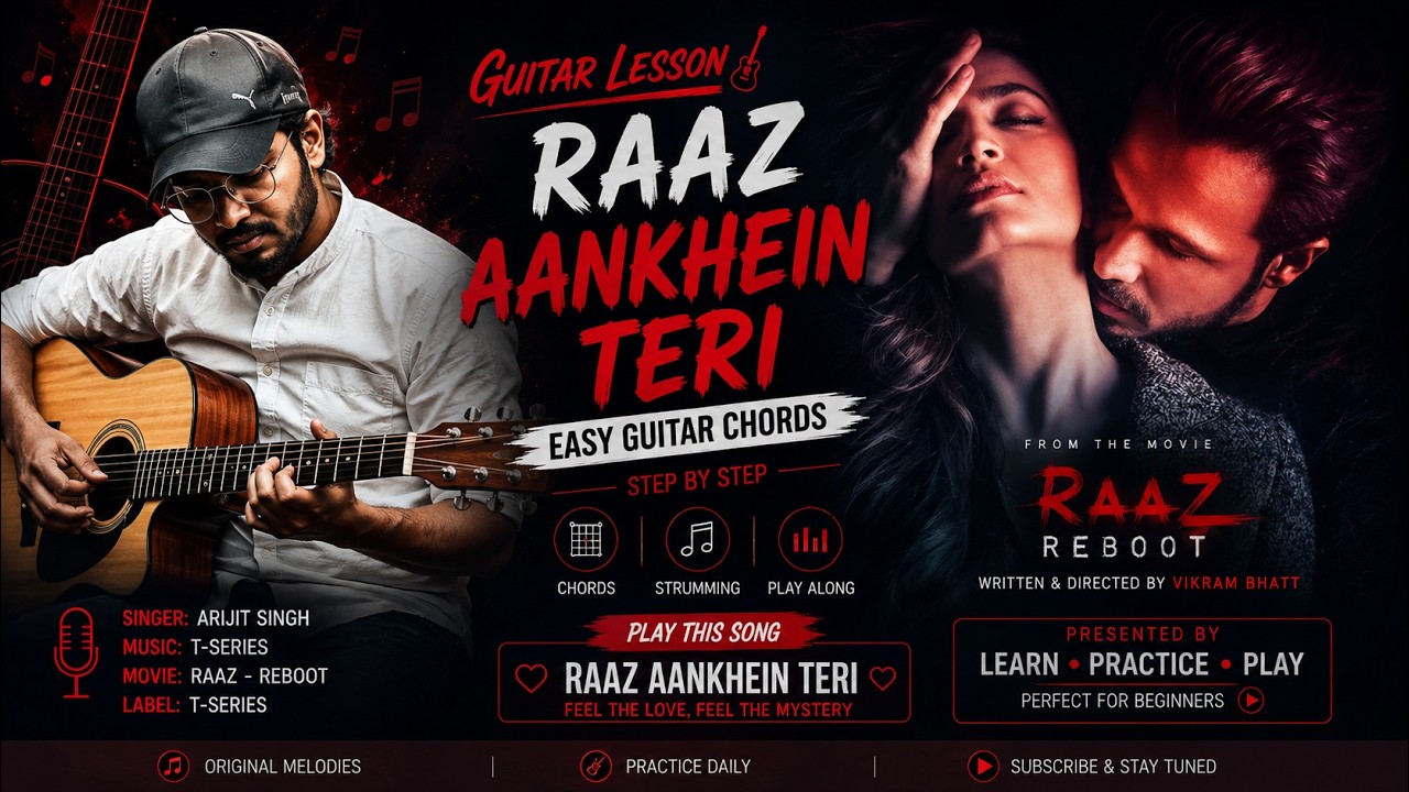RAAZ AANKHEIN TERI Guitar Chords | Raaz Reboot |Arijit Singh |Emraan Hashmi,Kriti Kharbanda | Guitar — Rhythm Music Academy