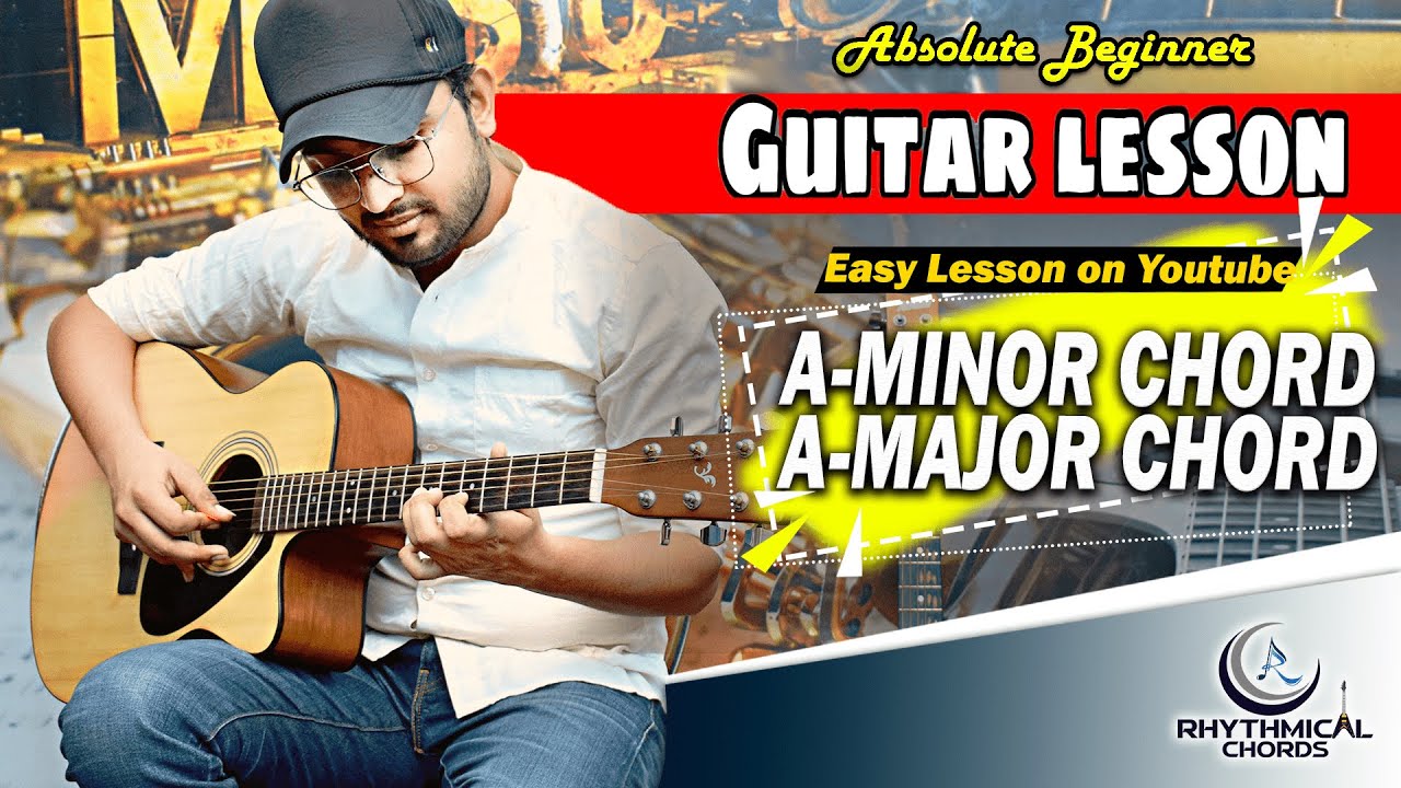 A minor & A major Guitar Chords Lesson | Rhythmical Chords | Vikram Sharma | Easy Chords — Rhythm Music Academy