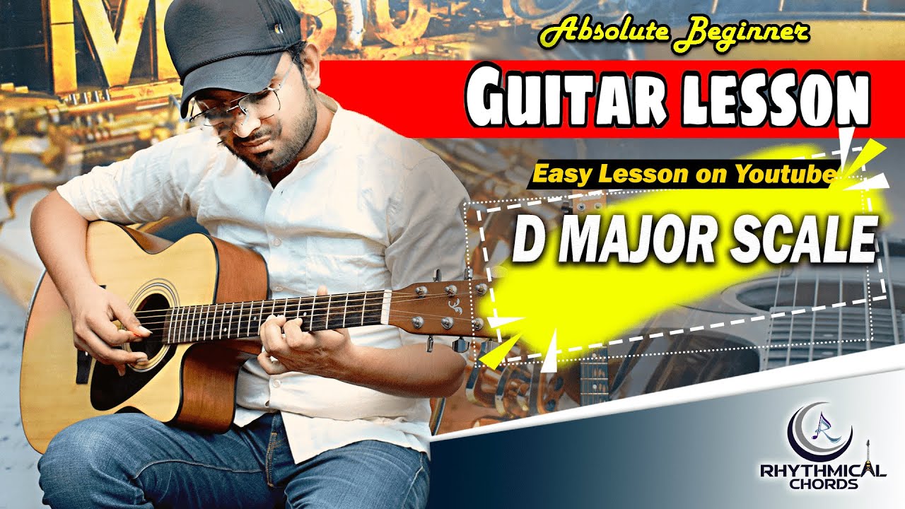 Guitar Lesson: D major Scale | Easy Guitar Chord | Guitar Lesson | Vikram Sharma | Rhythmical Chords — Rhythm Music Academy