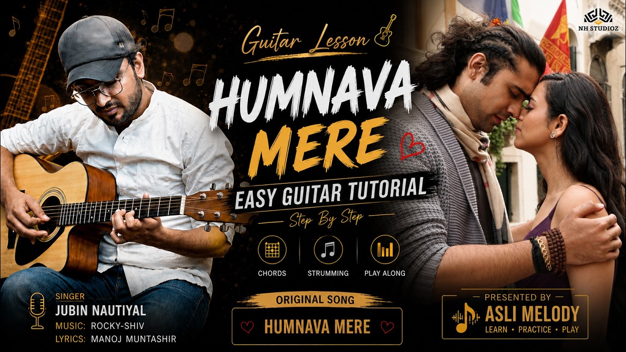 Humnava Mere | Jubin Nautiyal, Romika Sharma | Guitar Lesson for Beginners | Open Easy Guitar Chords — Rhythm Music Academy